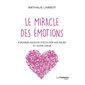Le miracle des émotions