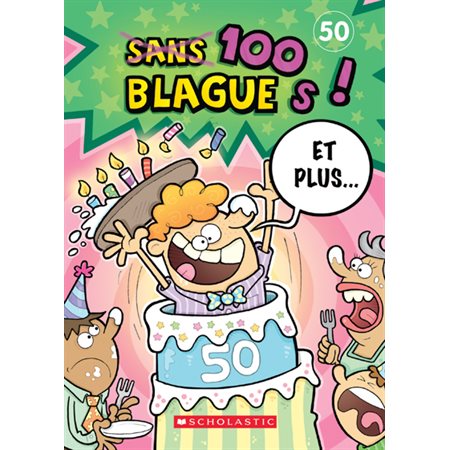 100 blagues! Et plus.. #50