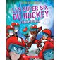 Les super six du hockey #6  L' équipe étoile