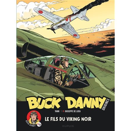 Buck Danny origines #2 Le fils du Viking noir