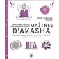 Expérimentez les enseignements des maîtres d''Akasha