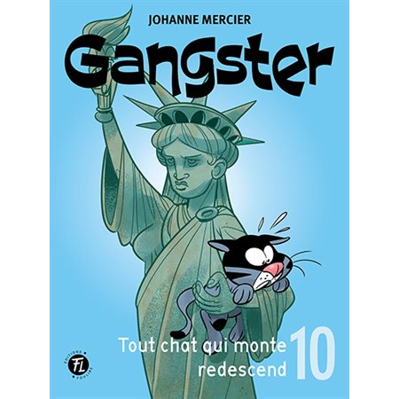 Gangster #10 Tout chat qui monte redescend