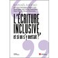L'écriture inclusive, et si on s''y mettait ?