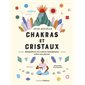Chakras et cristaux Chakras et cristaux