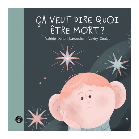 Ça veut dire quoi être mort?