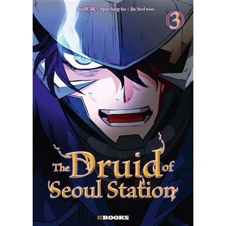 The druid of Seoul station #3