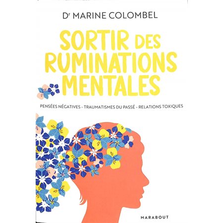 Sortir des ruminations mentales