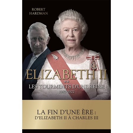 Elizabeth II #2 Les tourmants d'une reine 1992-2022