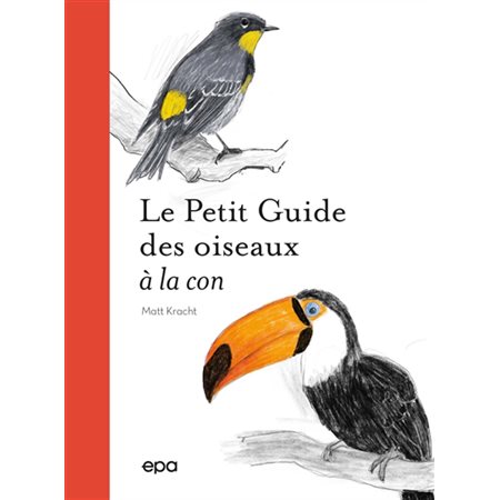 Le petit guide des oiseaux à la con