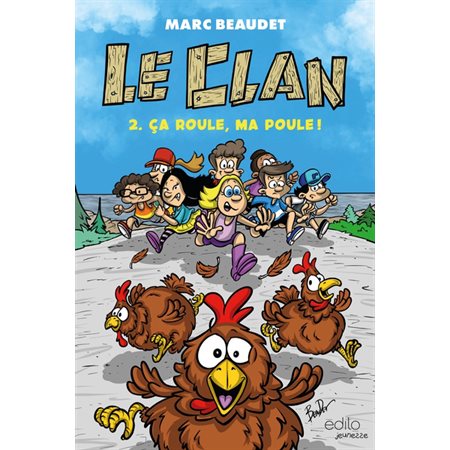 Le clan #2 Ça roule, ma poule !