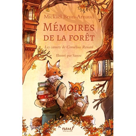 Mémoires de la forêt #2 Les carnets de Cornélius Renard