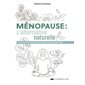 Ménopause: l'alternative naturelle