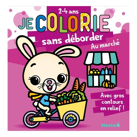 Je colorie sans déborder au marché (2-4 ans)