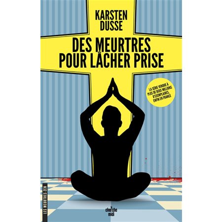 Des meurtres pour lâcher prise