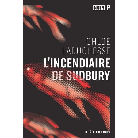 L'Incendiaire de sudbury