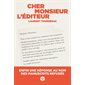 Cher monsieur l''éditeur