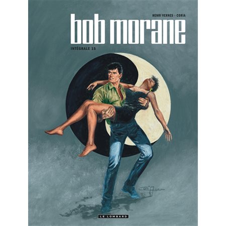 Bob morane #15 L'intégral