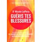 Guéris tes blessures