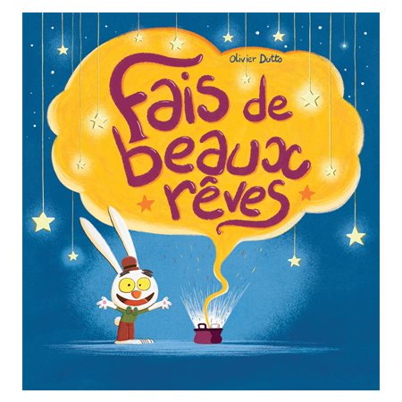 Fais de beaux rêves