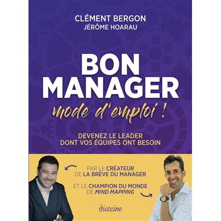 Bon manager, mode d''emploi !