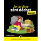 Je jardine zéro déchet pour les nuls
