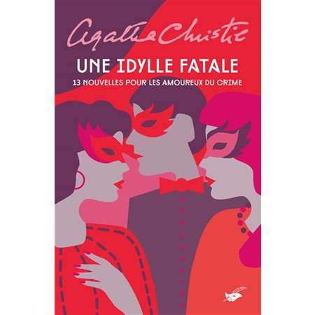 Une idylle fatale 13 nouvelles pourles amoureux