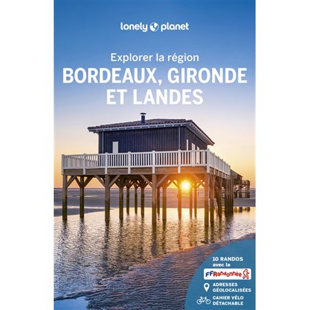 Bordeaux, Gironde et Landes