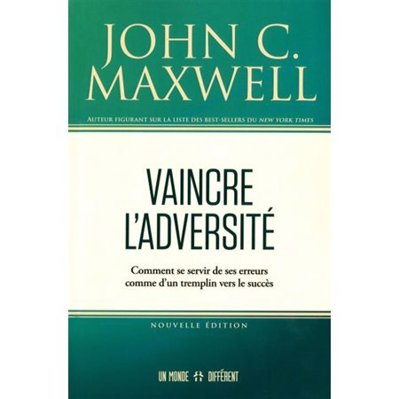 Vaincre l''adversité