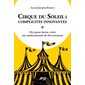 Cirque du Soleil - complicités innovantes