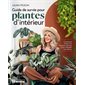 Guide de survie pour plantes d'intérieur
