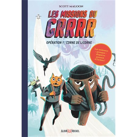 Les missions du GRRR  #1 Opération corne de licorne