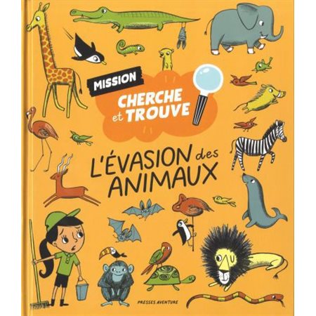 Mission cherche et trouve : L'évasion des animaux