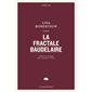 La fractale Baudelaire