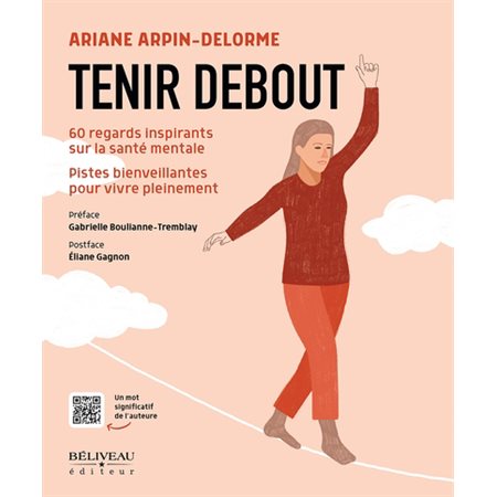 Tenir Debout 60 regards inspirants sur la santé mentale