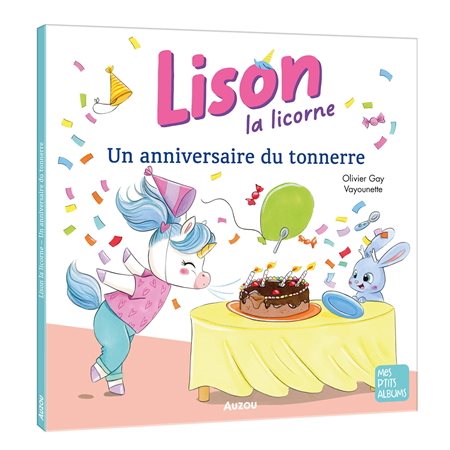 Lison la licorne, un anniversaire du tonnerre