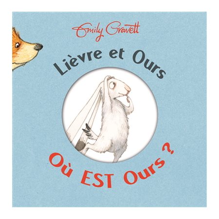 Lièvre et Ours Où est ours