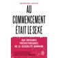 Au commencement était le sexe