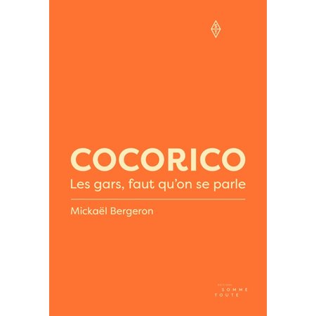 Cocorico: Les gars faut qu'on se parle