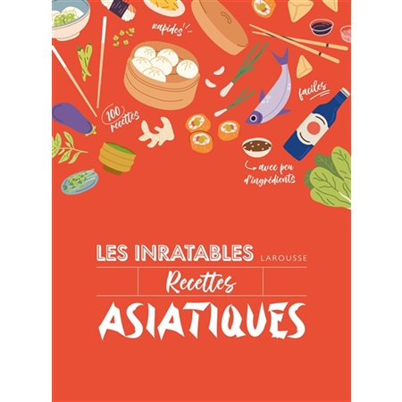 Les inratables recettes asiatiques