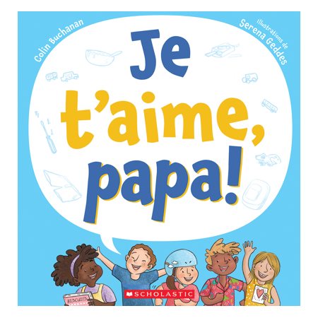 Je t'aime, papa!