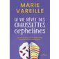 La vie rêvée des chaussettes orphelines
