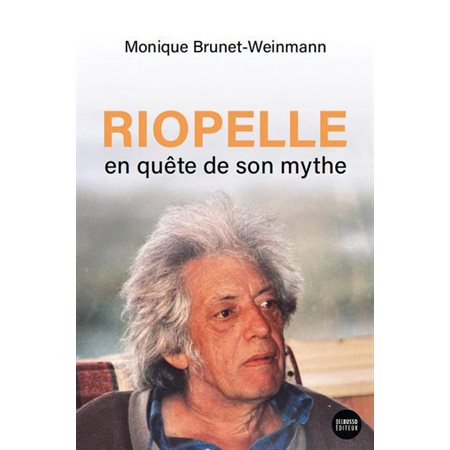 Riopelle en quête de son mythe