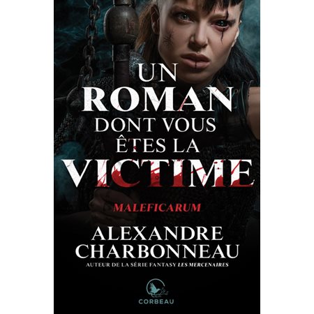 Un roman dont vous êtes la victime Maleficarum