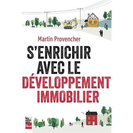 S'enrichir avec le développement immobilier