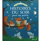 Les merveilleuses histoires du soir pour les petits