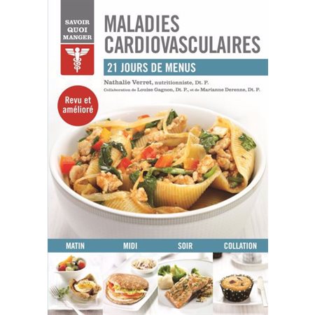 Savoir quoi manger - Maladies cardiovasculaires