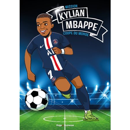 Kylian Mbappé, mission coupe du monde