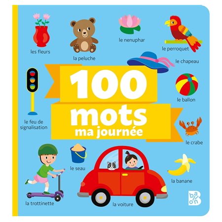 100 mots Ma journée