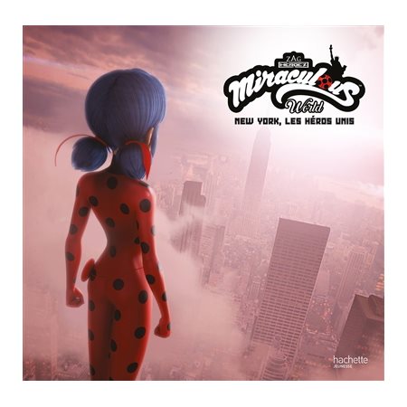 Miraculous; New York, les héros unis