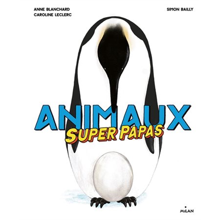 Animaux super papas